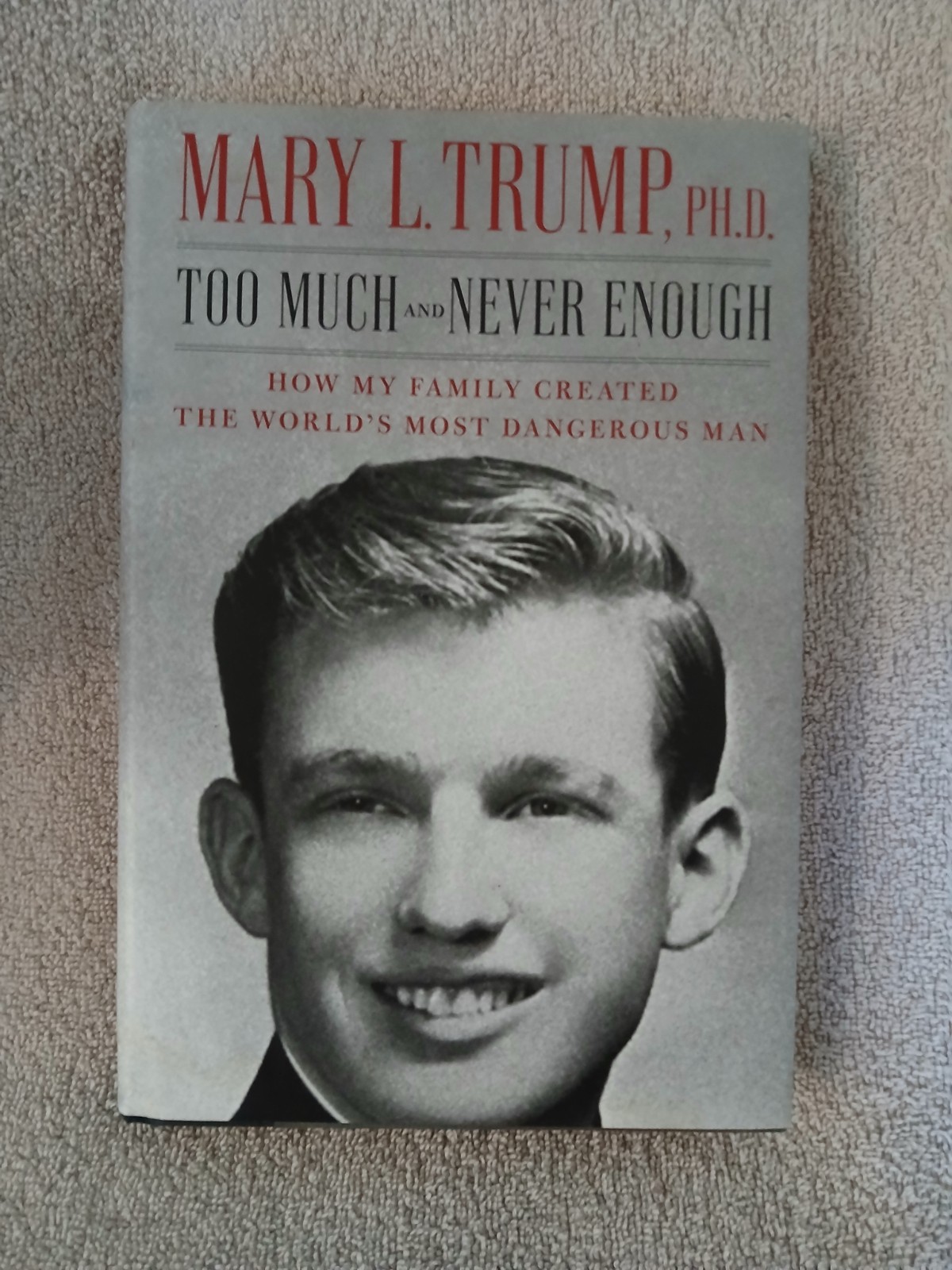 TOO MUCH AND NEVER ENOUGH by Mary L. Trump 1st Ed HC w/DJ