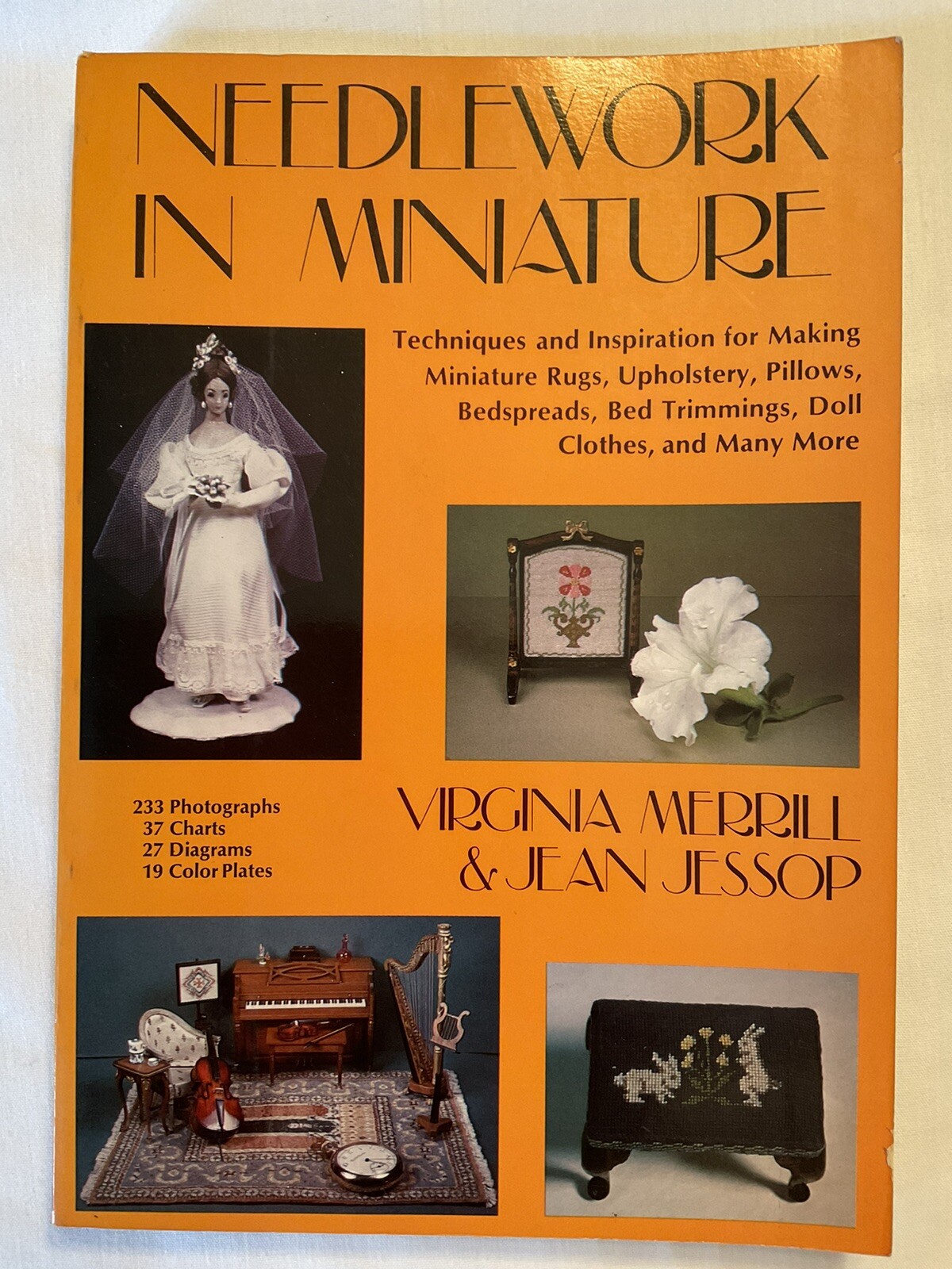 Needlework in Miniature Merrill and Jessop Soft Cover 198 Pages 37 Charts