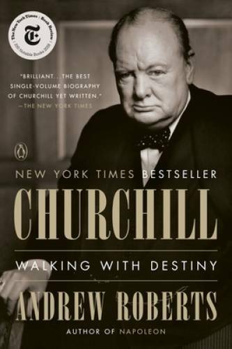 Churchill: Walking with Destiny – Paperback By Roberts, Andrew – VERY GOOD