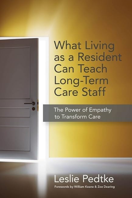 What Living as Resident Can Teach Long-Term Care Staff: The Power of Empathy…