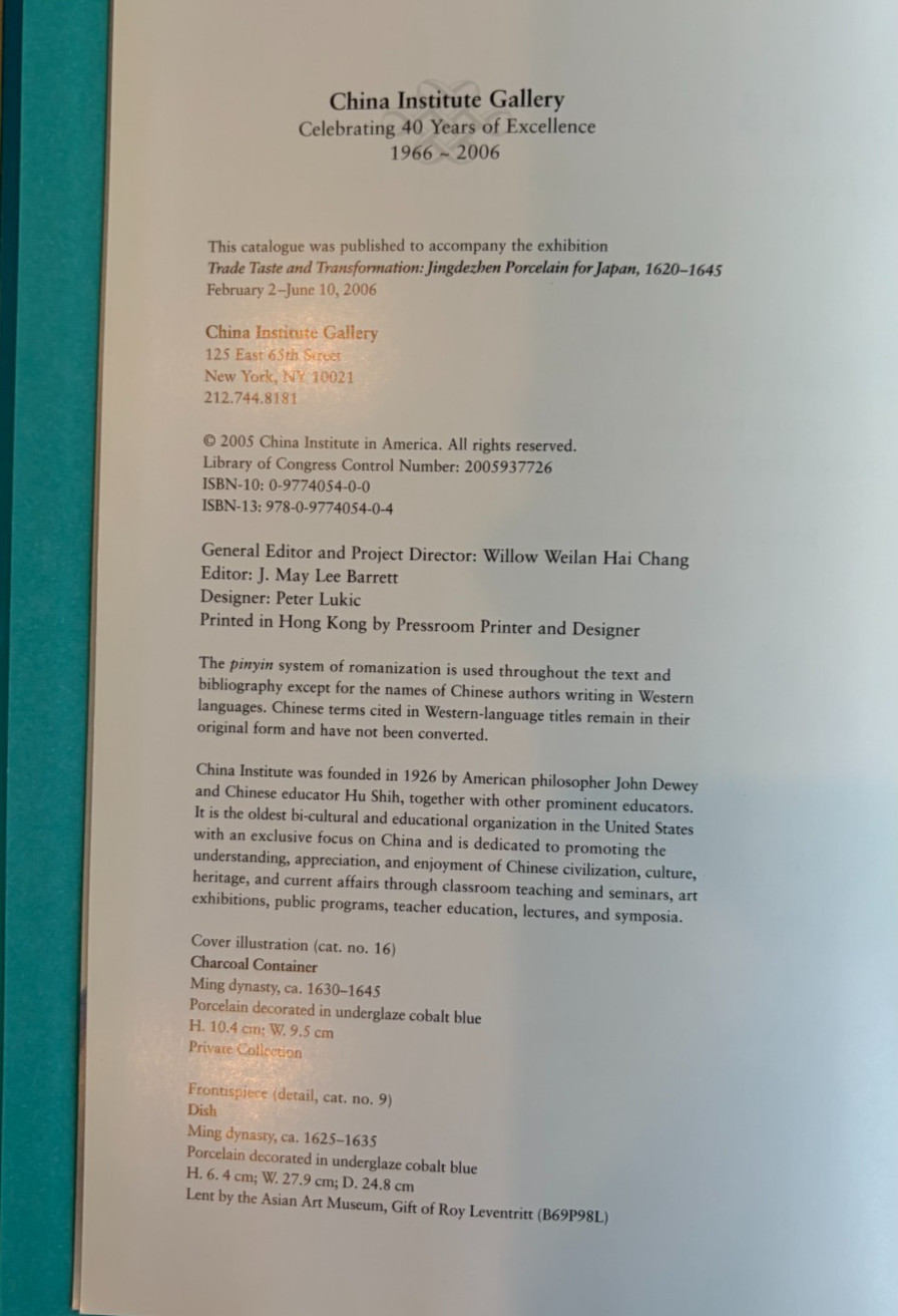 Trade, Taste, and Transformation: Jingdezhen Porcelain for Japan, 1620-1645, VG+