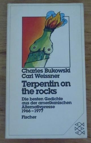 TERPENTIN ON THE ROCKS: DER AMERIKANISCHEN ALTERNATIVPRESS Bukowski etc FTV 1981