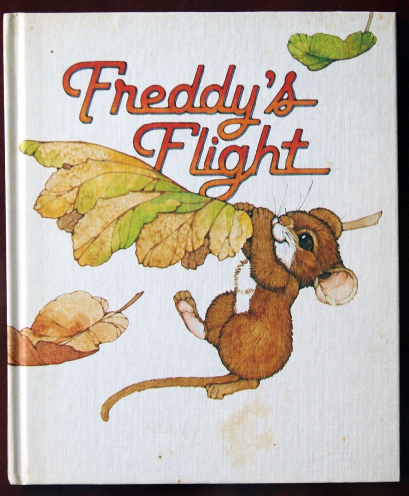Freddy’s Flight by A.E. Linderman & Ann Patrice Wilson 1981 Vintage Hardcover