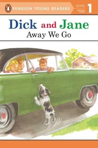 Dick and Jane: Away We Go – Paperback By Penguin Young Readers – GOOD