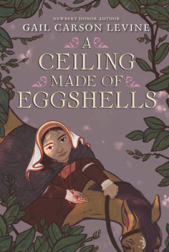A Ceiling Made of Eggshells – Paperback By Levine, Gail Carson – GOOD