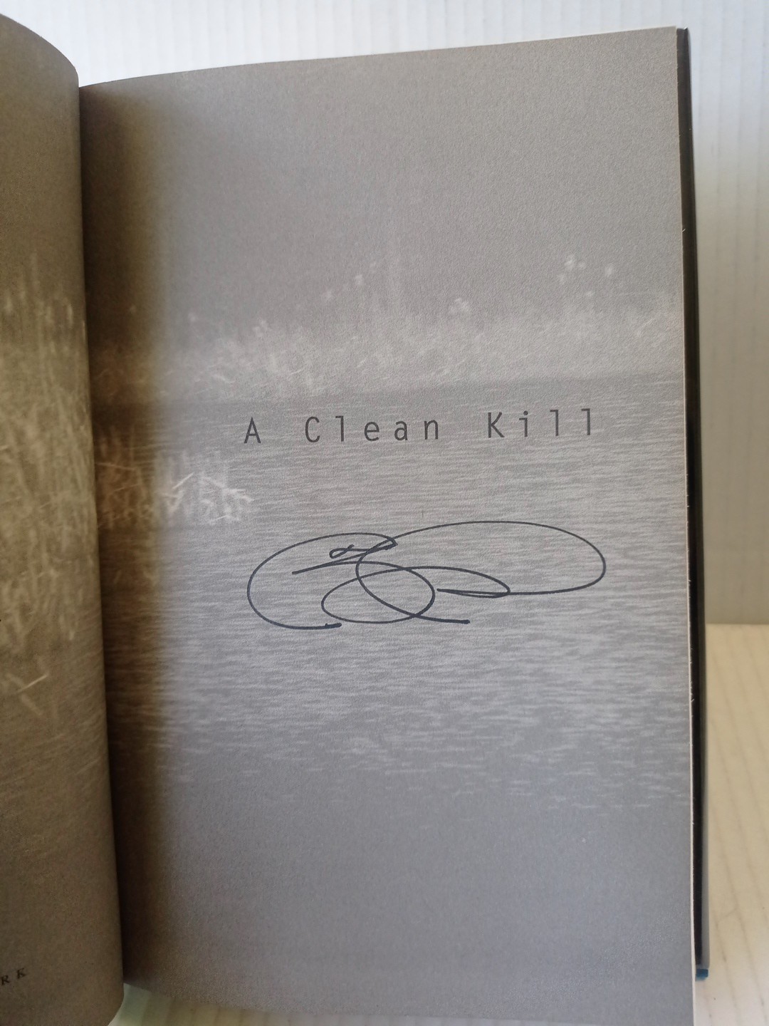 A Clean Kill by Mike Stewart Signed 1st Edition 2002 thriller As New