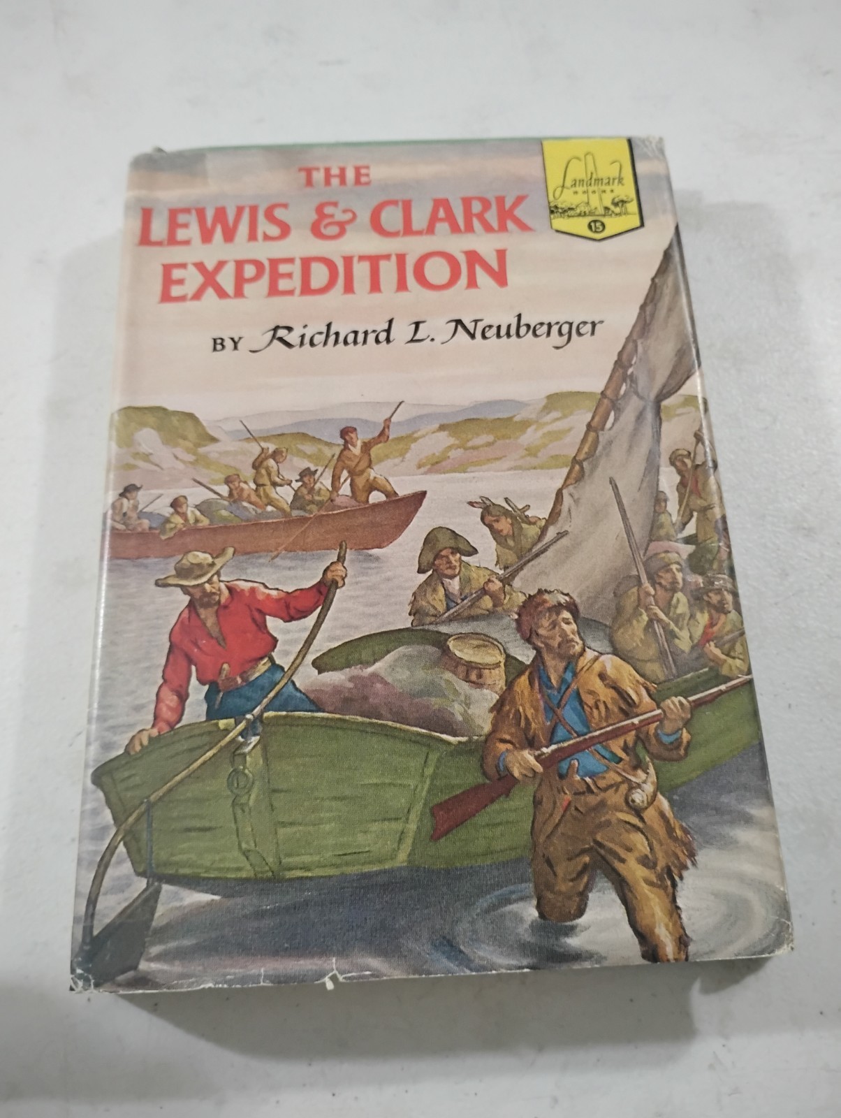 The Lewis & Clark Expedition By Richard Neuberger, Random House 1951, HC/DJ