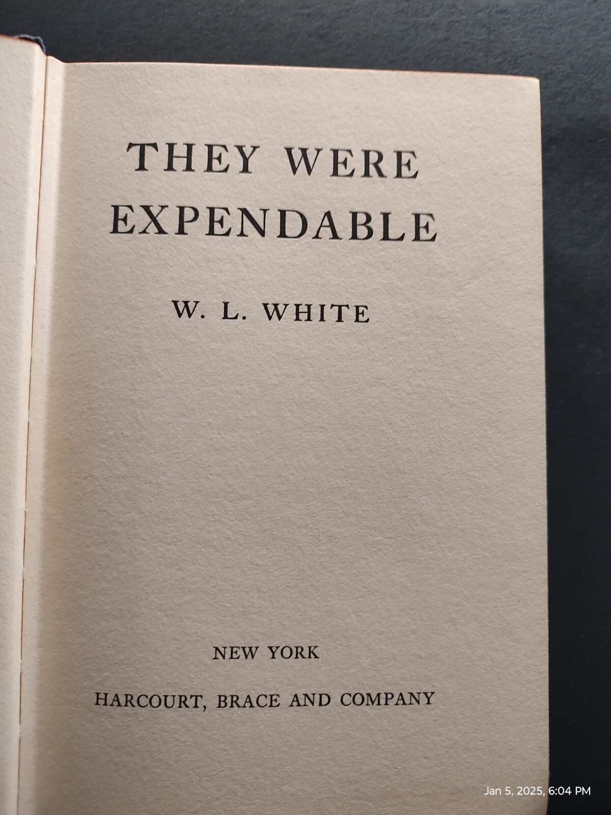 They Were Expendable, by W. L. White, 218 pages, ©1942, 1st Print