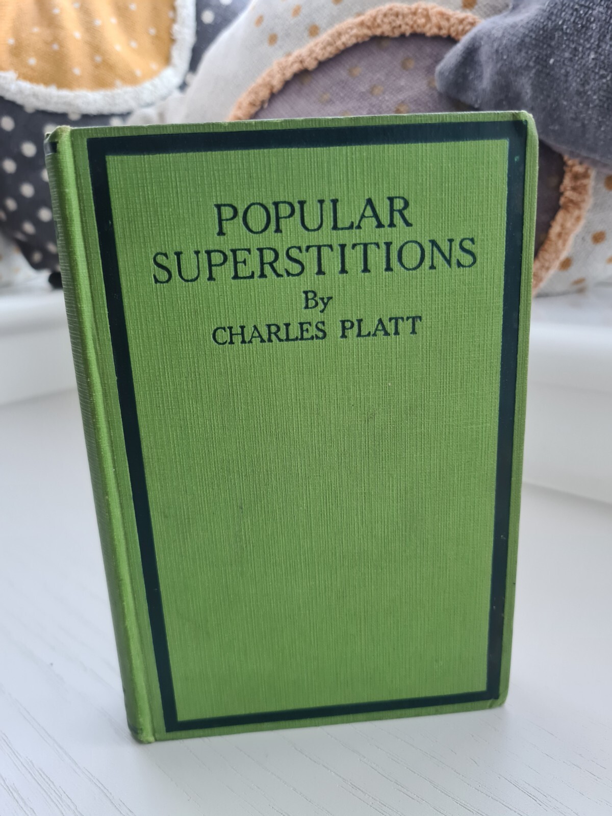 Popular Superstitions by Charles Platt – Antique/Hardback – First Edition 1925
