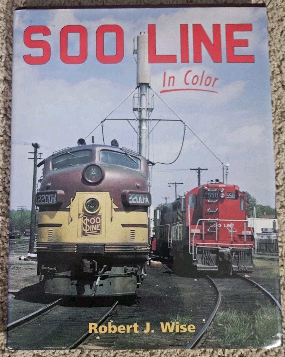 Soo Line In Color Robert Wise 1997 Morning Sun Books Hardcover Dust Jacket
