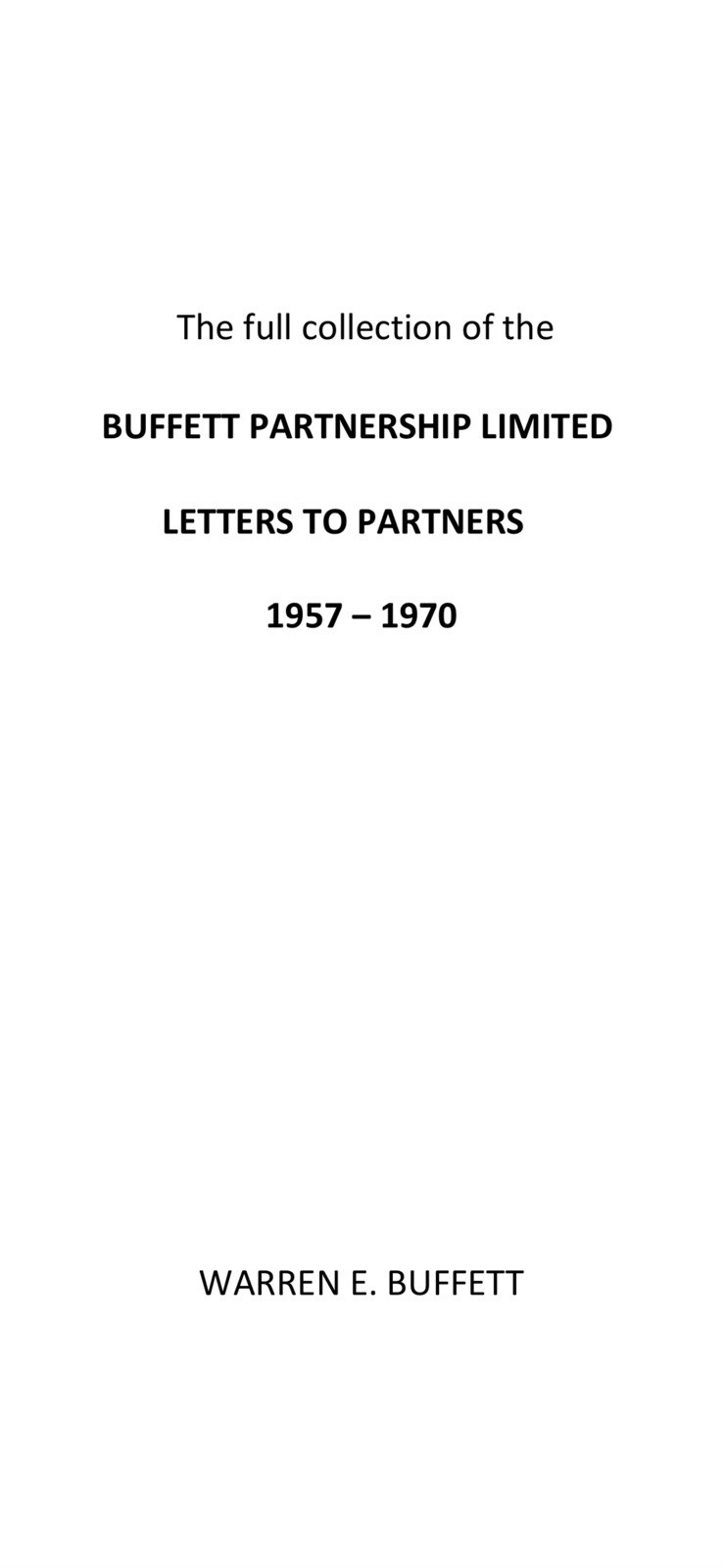 Warren Buffett Partnership Limited Letters Years 1957-1970 Close.