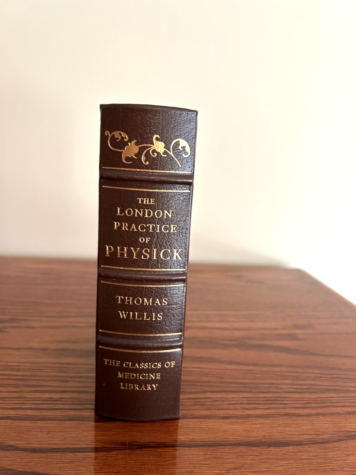 The London Practice of Physick Thomas Willis Gryphon Limited Leather Edition