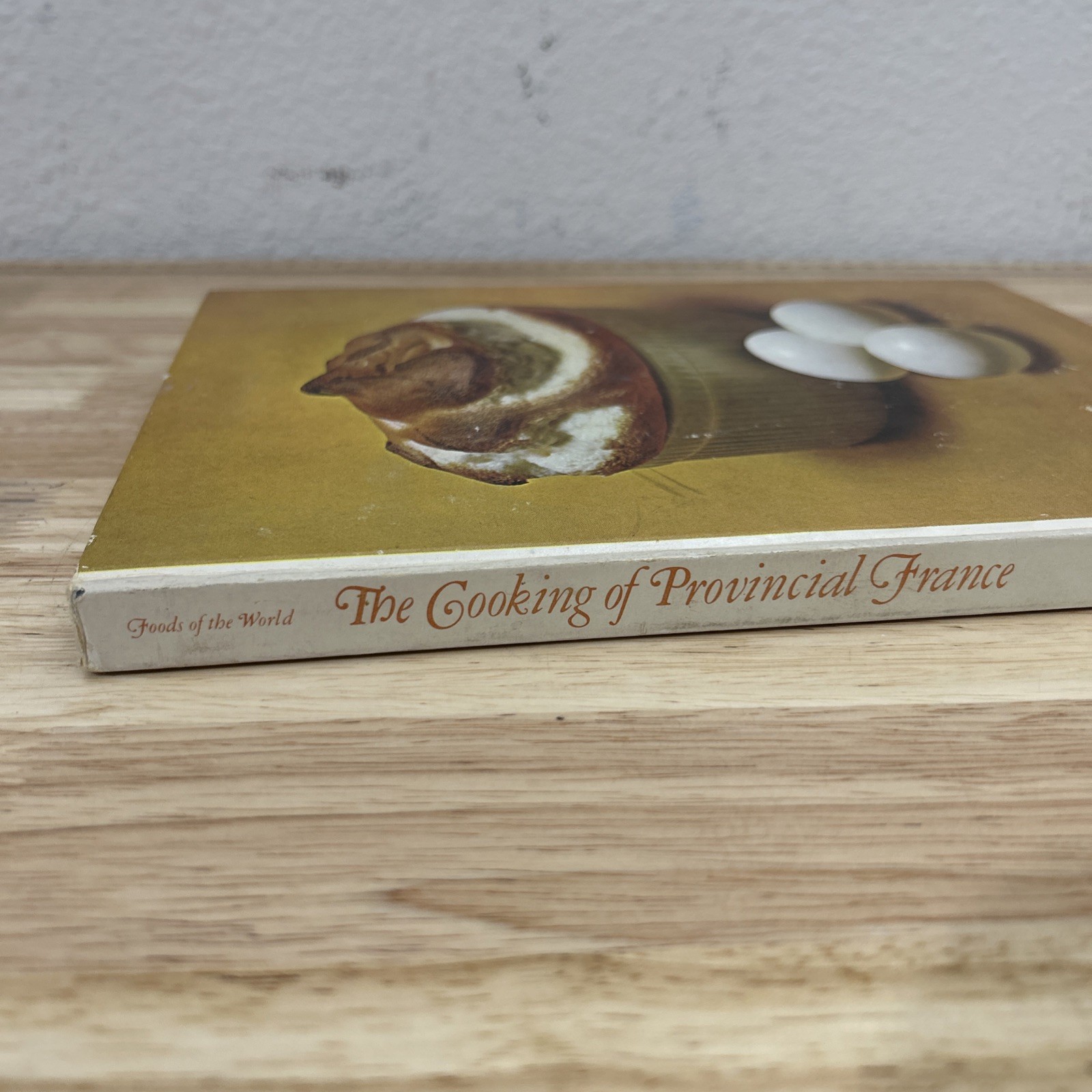 Foods Of The World Hardcover 1968 Time Life Cooking Of Provincial France Book
