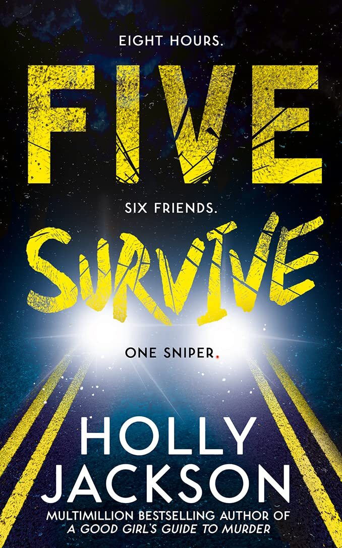 Five Survive By Holly Jackson NEW Paperback 2022