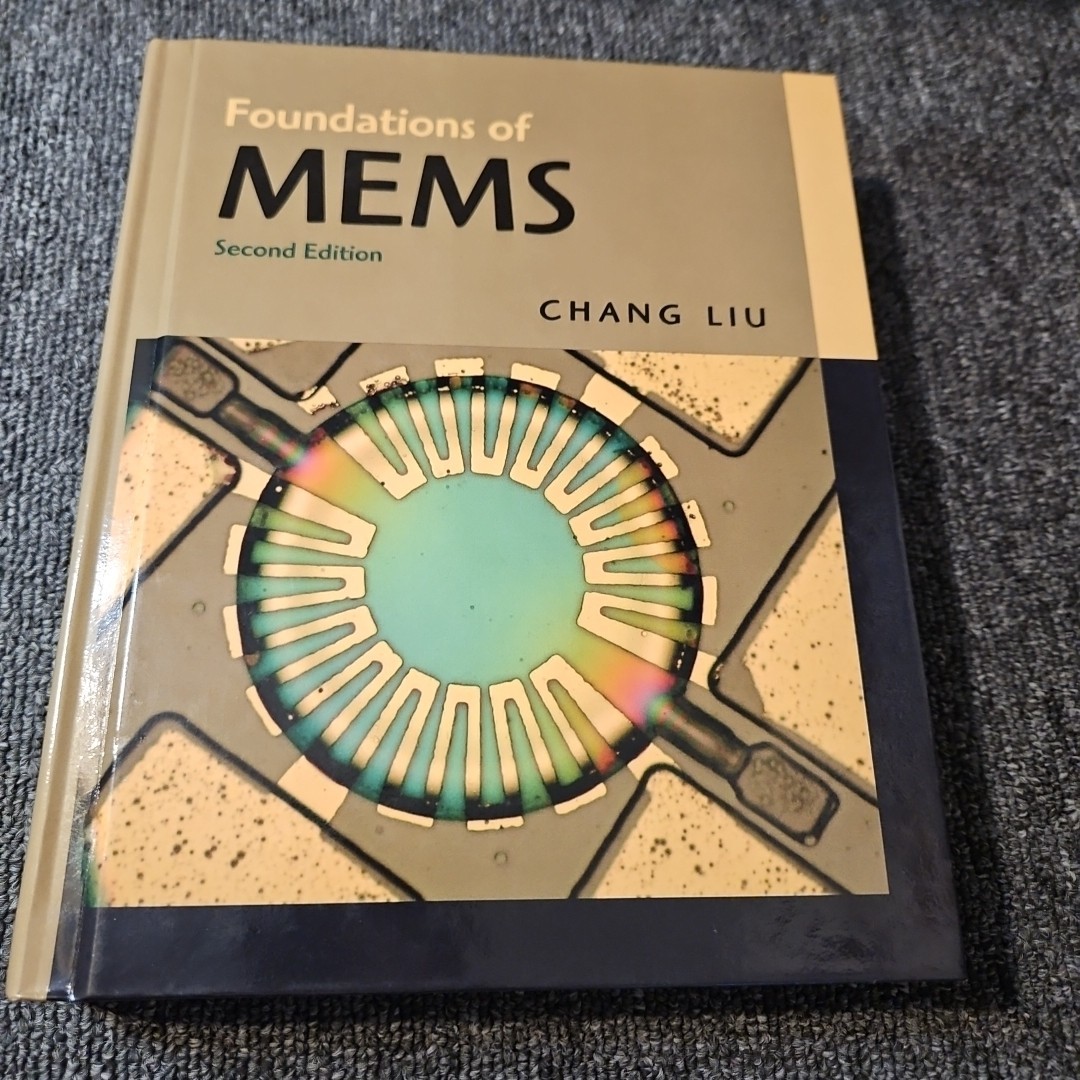 Foundations of MEMS Hardcover Chang Liu Second Edition