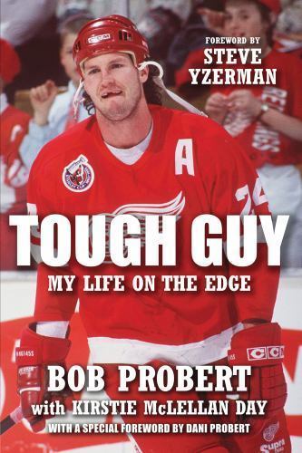 Tough Guy: My Life on the Edge by Probert, Bob; McLellan Day, Kirstie
