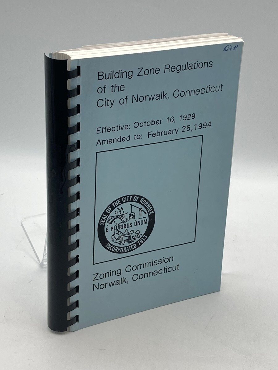 Building Zone Regulations of the City of Norwalk, Connecticut Effective: Octoer