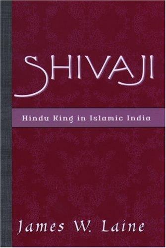 Shivaji: Hindu King in Islamic India