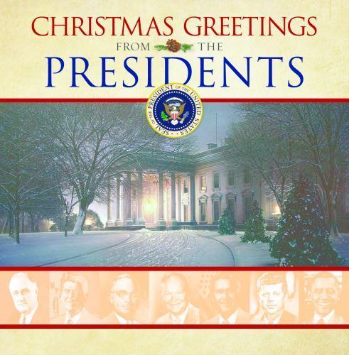 Christmas Greetings from the Presidents, USED-Very Good, Various Authors