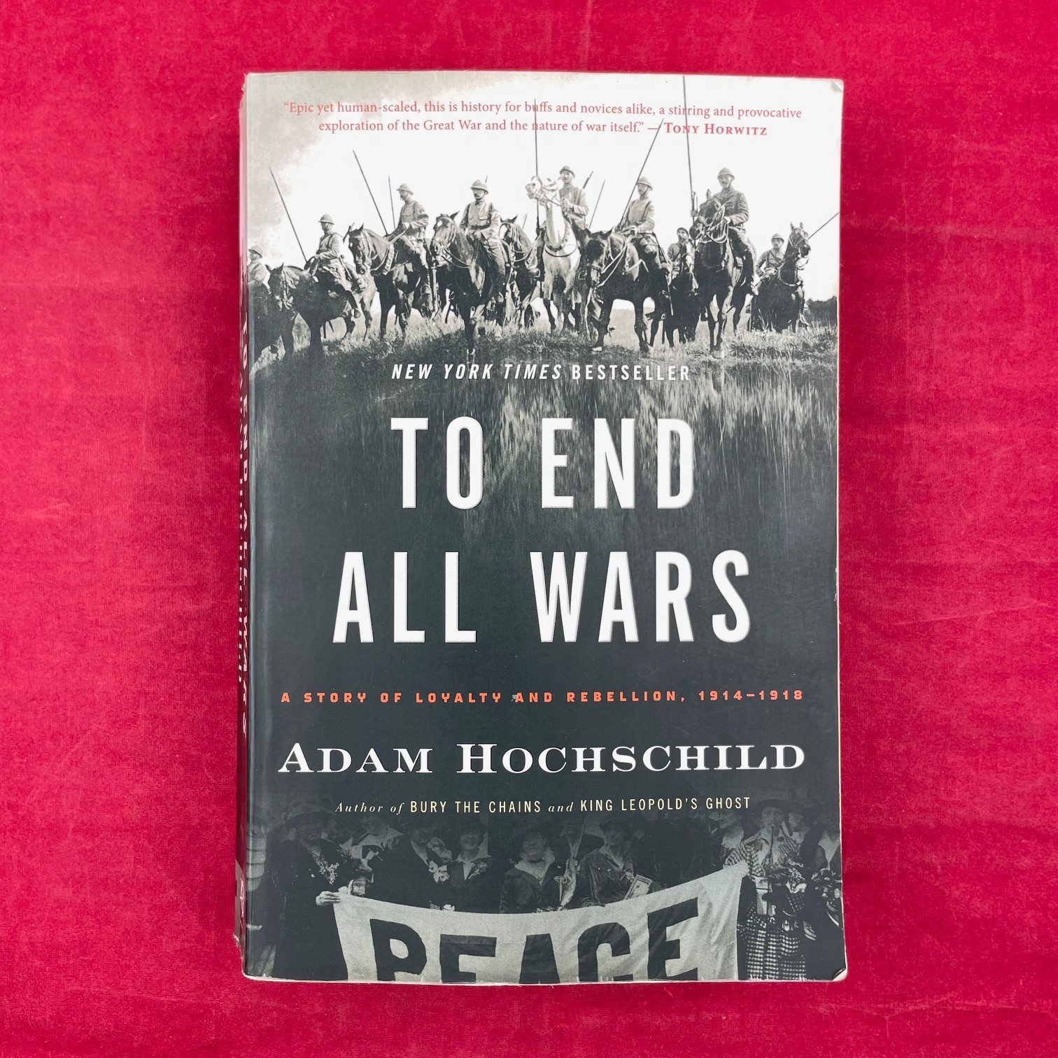 Vintage 2011 To End All Wars Adam Hochschild Paperback Book