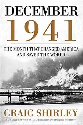 December 1941: 31 Days that Changed America and Saved the World – GOOD
