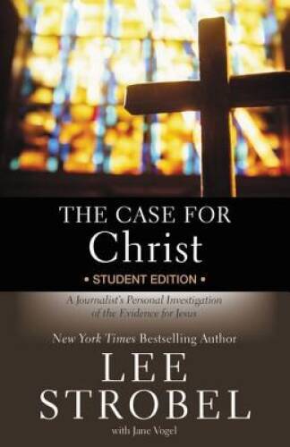 The Case for Christ Student Edition: A Journalist’s Personal Investi – VERY GOOD