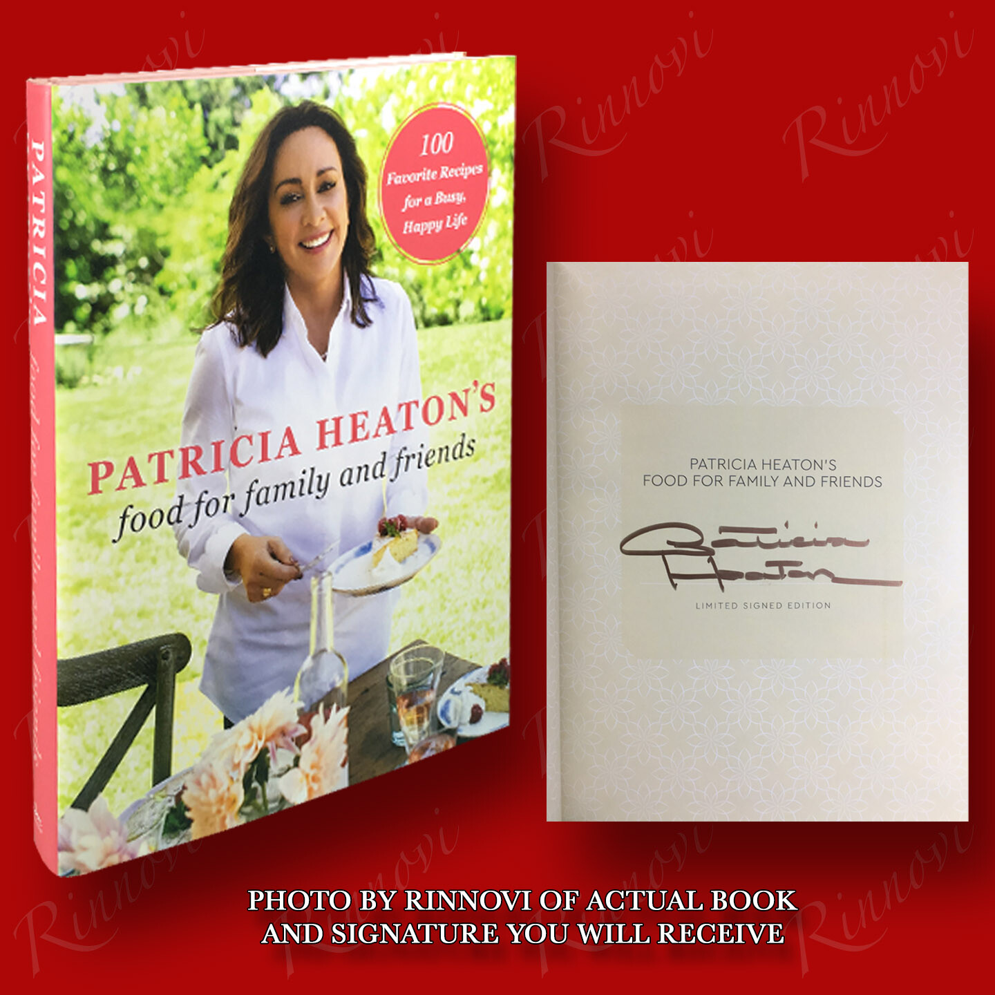 Patricia Heaton’s Food For Family and Friends SIGNED Patricia Heaton (2018) NEW