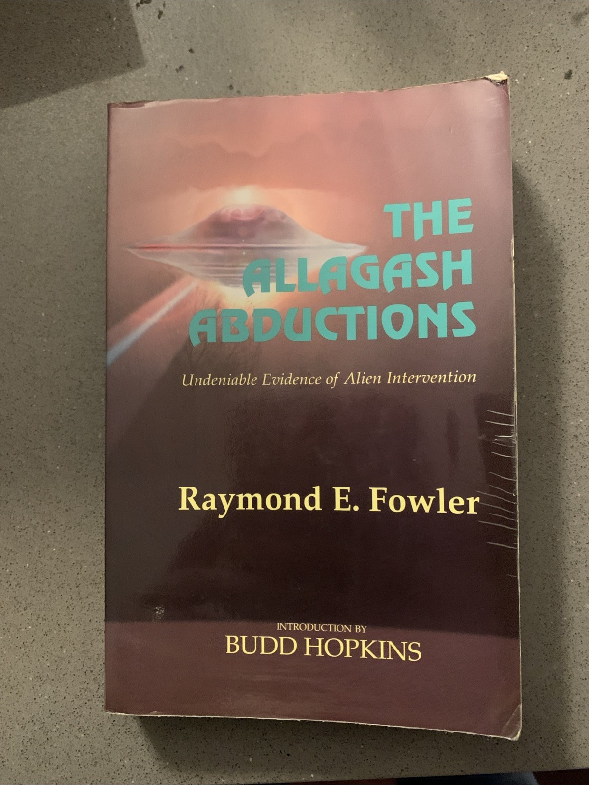 The Allagash Abductions: Undeniable Evidence of Alien Intervention by Fowler PB
