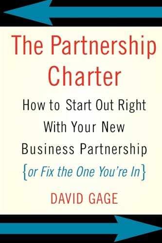 The Partnership Charter: How To Start Out – Paperback, by Gage David – Very Good