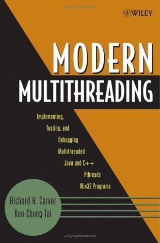 Modern Multithreading: Implementing, Testing, and Debugging Multithreaded…