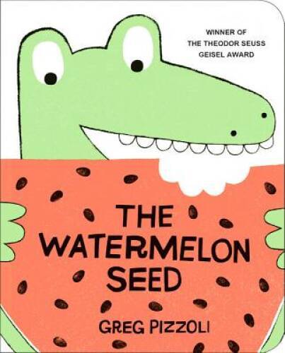 The Watermelon Seed [Board Book] – Board book By Pizzoli, Greg – ACCEPTABLE