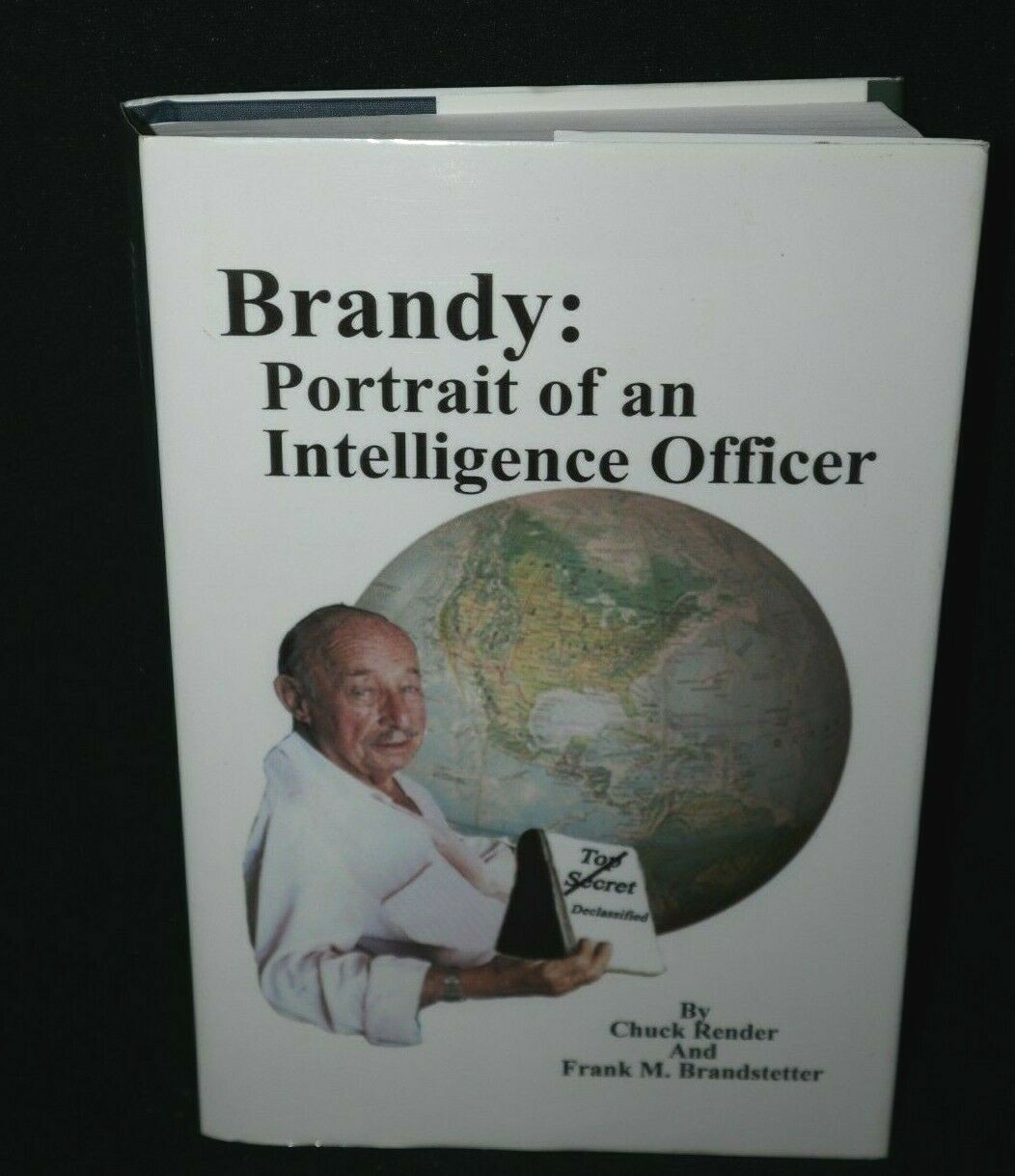 Brandy:Portrait Of An Intelligence Officer by Chuck Render & Brandstetter, Signd