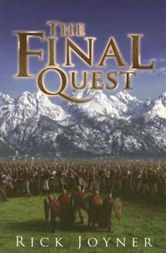 The Final Quest – Paperback By Rick Joyner – GOOD