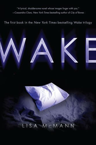 Wake; Wake Series, Book 1 – paperback, 1416974474, Lisa McMann