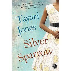 Silver Sparrow by Tayari Jones (2012, Trade Paperback)