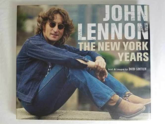 John Lennon: The New York Years – Hardcover, by Gruen Bob – Very Good b