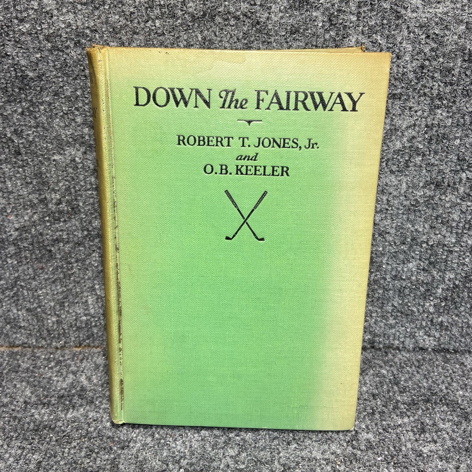 Down The Fairway by Robert T. Jones, Jr & O. B. Keeler HB 1931 6th Ed Golf Book