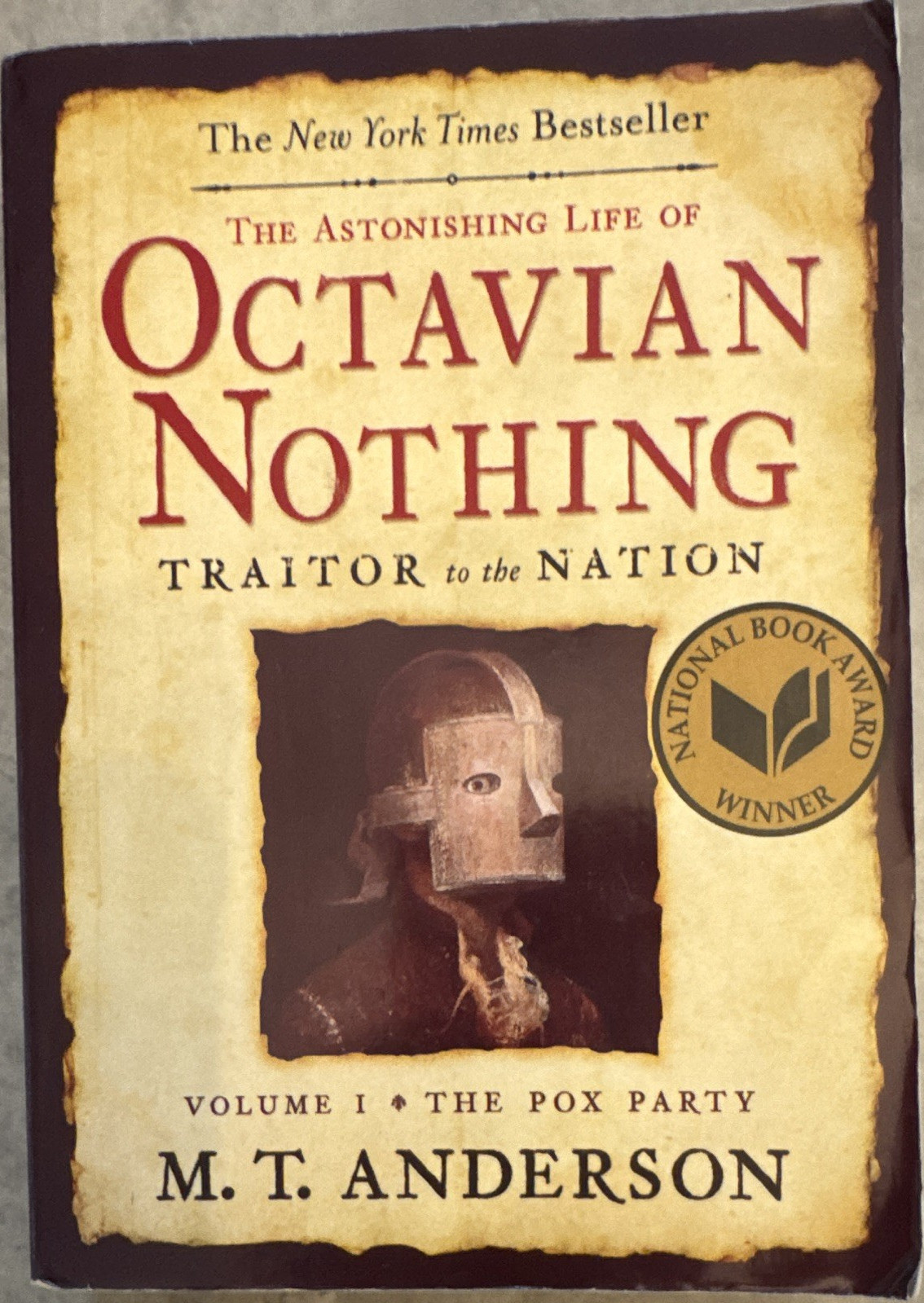 M.T. Anderson Astonishing Life of Octavian Nothing Vol 1 The Pox Party PB YA