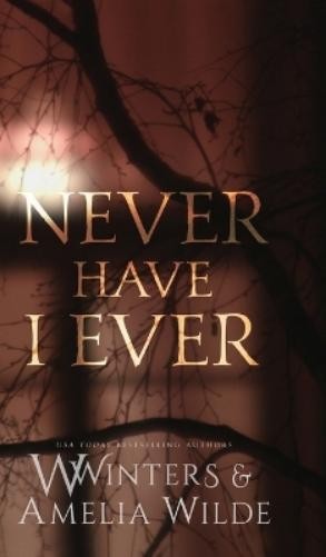 W Winters Amelia Wilde Never Have I Ever (Hardback) (UK IMPORT)