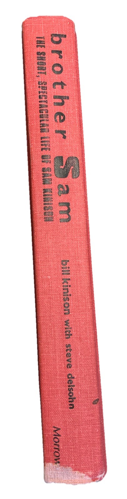 Brother Sam: The Short, Spectacular Life of Sam Kinison – FIRST EDITION- GOOD