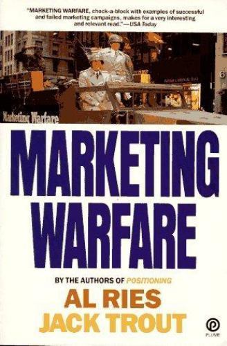 Marketing Warfare by Al Ries; Jack Trout