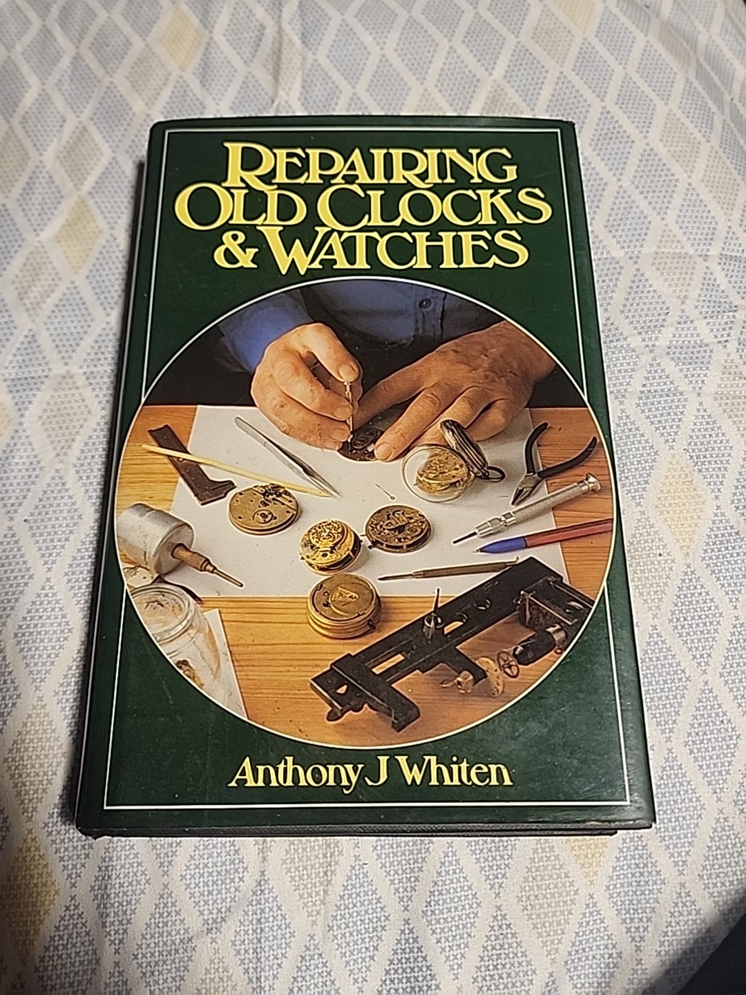 Repairing Old Clocks and Watches by Anthony J. Whiten , Hardcover