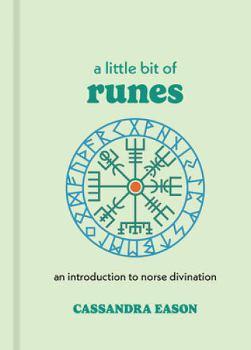 A Little Bit of Runes: An Introduction to Norse Divination (Little – VERY GOOD
