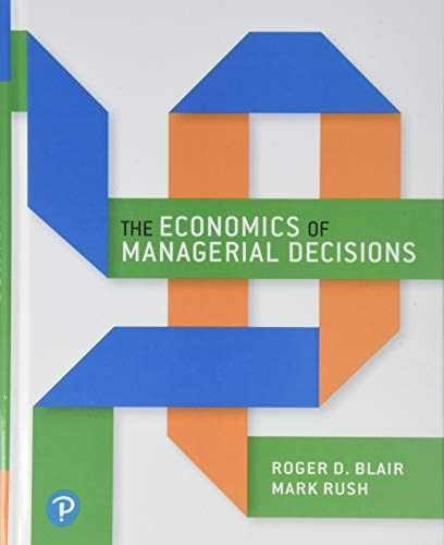 Economics of Managerial Decisions, The – Hardcover, by Blair Roger; Rush – Good