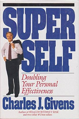 Super Self: Doubling Your Personal Effectiveness – Hardcover – VERY GOOD
