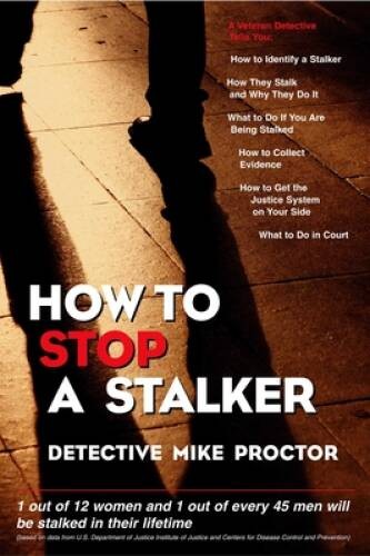 How to Stop a Stalker – Paperback By Proctor, Mike – GOOD