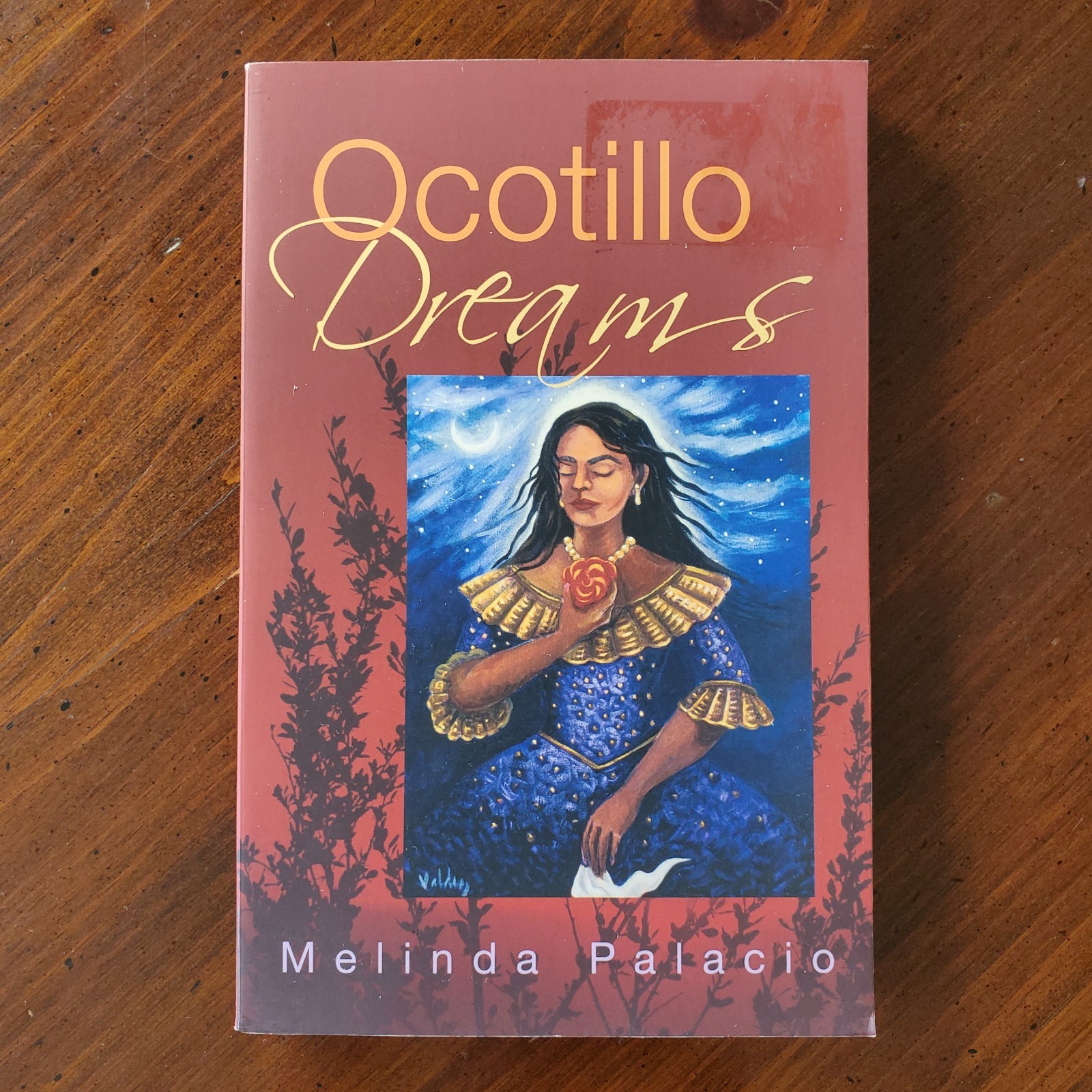 Ocotillo Dreams by Melinda Palacio 2011 Trade Paperback