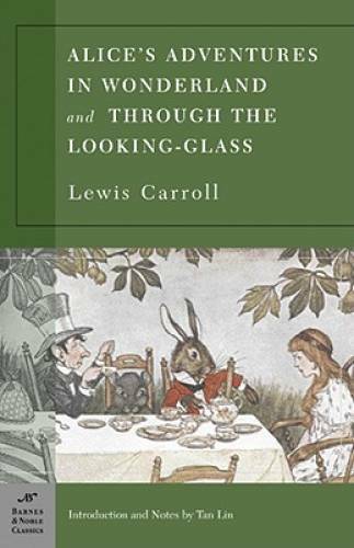 Alice’s Adventures in Wonderland and Through the Looking Glass (Barnes & – GOOD
