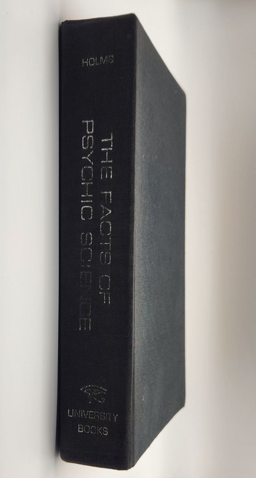 The Facts of Psychic Science A Campbell Holms 1969 University Books Occult HC