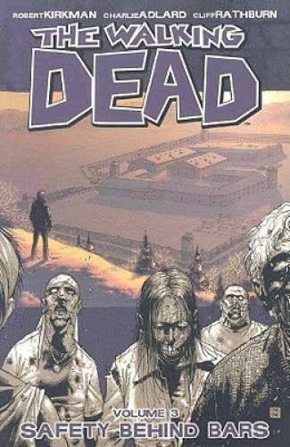 The Walking Dead, Vol. 3: Safety Behind Bars – Paperback – GOOD